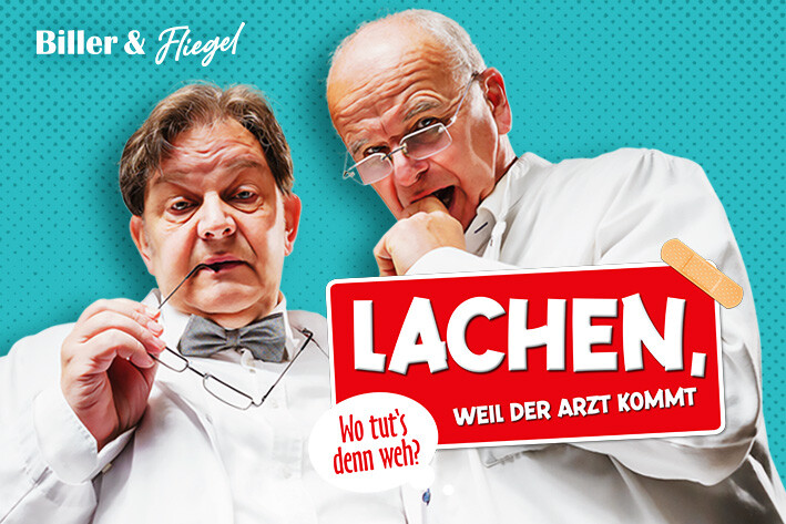 Biller & Fliegel: Wo tut's denn weh? Lachen, weil der Arzt kommt